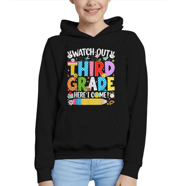 Watch Out Third Grade Here I Come Back To School Girls Kids Graphic Youth Hoodie