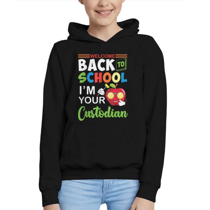 Welcome Back To School Students I'm Your Custodian Proud Graphic Youth Hoodie