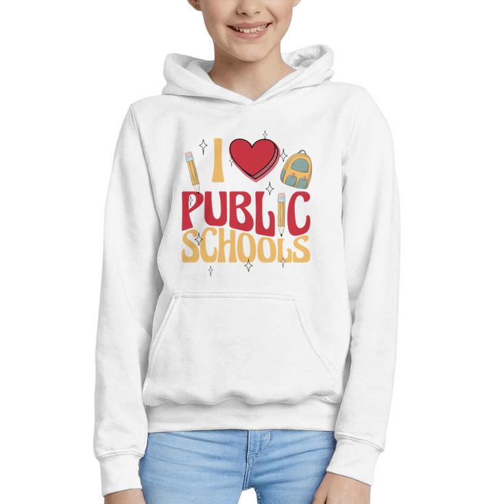 Back To School Education I Love Public Schools Graphic Youth Hoodie