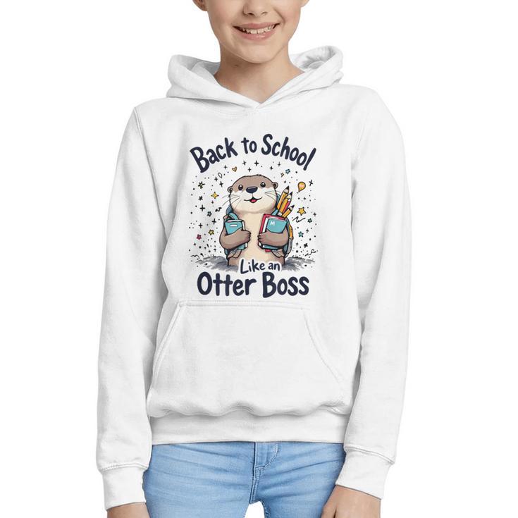 Back To School Like An Otter Boss Cute First Day Of School Graphic Youth Hoodie