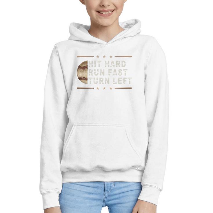 Baseball Hit Hard Run Fast Turn Left Men Boys Graphic Youth Hoodie