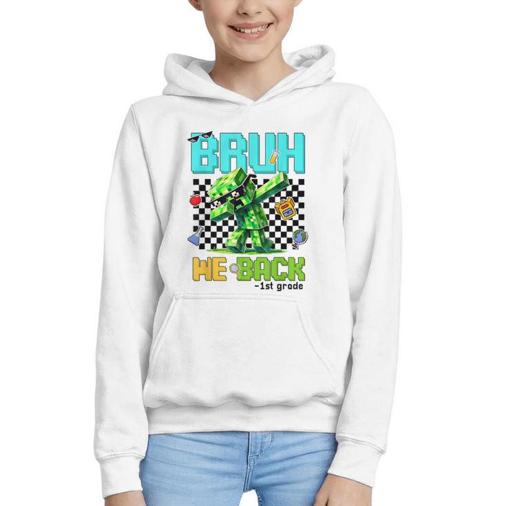 Bruh We Back 1st Grade Back To School Gamer Dabbing Boy Kids Graphic Youth Hoodie