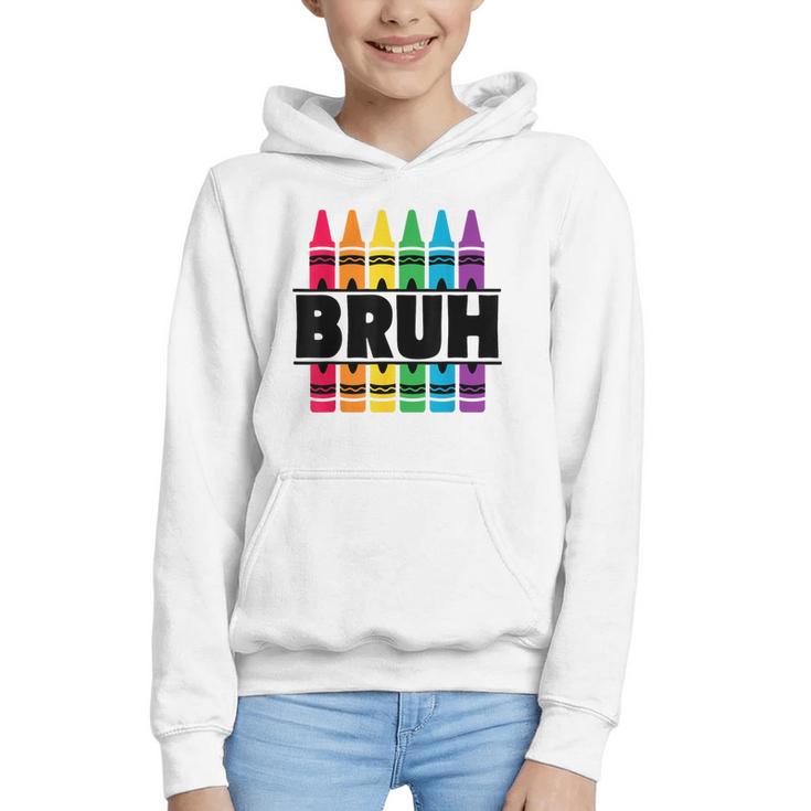 BRUH Back To School Colorful Crayons First Day Of School Graphic Youth Hoodie