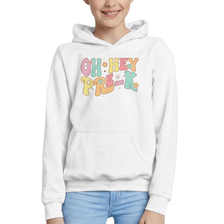 Oh Hey Pre-K Groovy Retro First Day Back To School Graphic Youth Hoodie