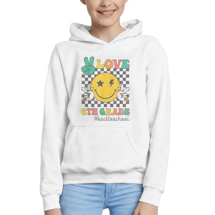 Peace Love 6th Grade Smile Face Back To School Sixth Grade Graphic Youth Hoodie