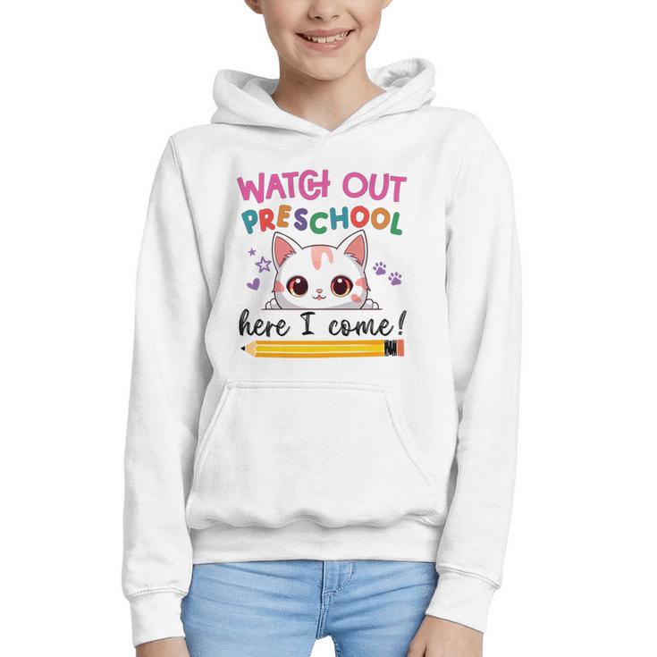 Watch Out Preschool Here I Come Girls Back To School Performance Graphic Youth Hoodie