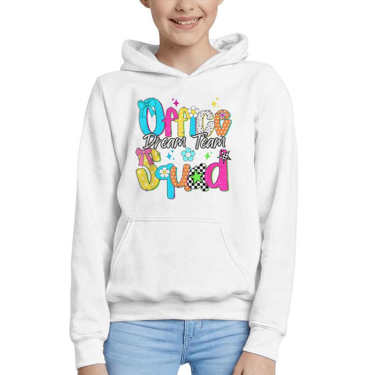 Women Office Squad Dream Team Back To School Front Office Graphic Youth Hoodie