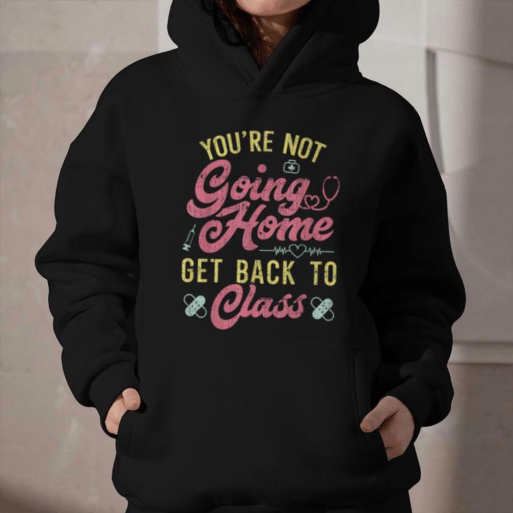 Back To School You'Re Not Going Home School Nurse Graphic Youth Hoodie
