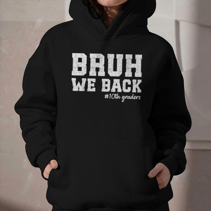 Bruh We Back 10th Graders Back To School Tenth Grade Vibes Graphic Youth Hoodie