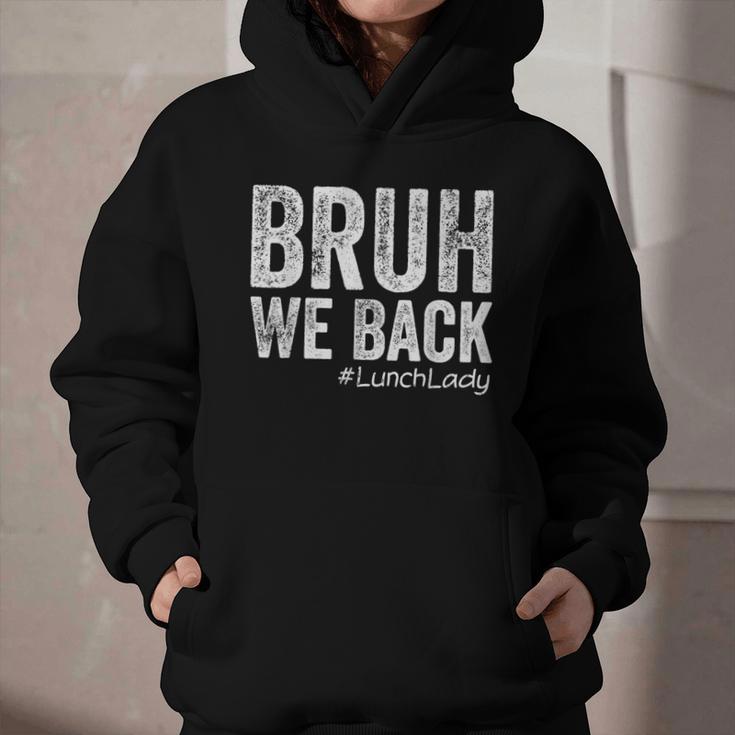 Bruh We Back Lunch Lady Back To School First Day Of School Graphic Youth Hoodie Bruh We Back Lunch Lady Back To School First Day Of School Graphic Youth Hoodie