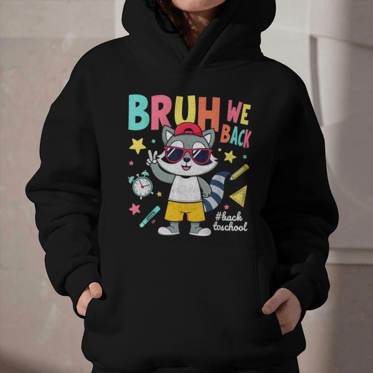 Bruh We Back Raccoon Back To School Graphic Youth Hoodie Bruh We Back Raccoon Back To School Graphic Youth Hoodie