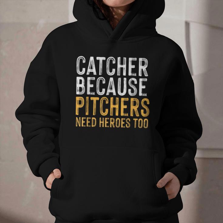 Catcher Because Pitchers Need Heroes Too Baseball Team Graphic Youth Hoodie Catcher Because Pitchers Need Heroes Too Baseball Team Graphic Youth Hoodie
