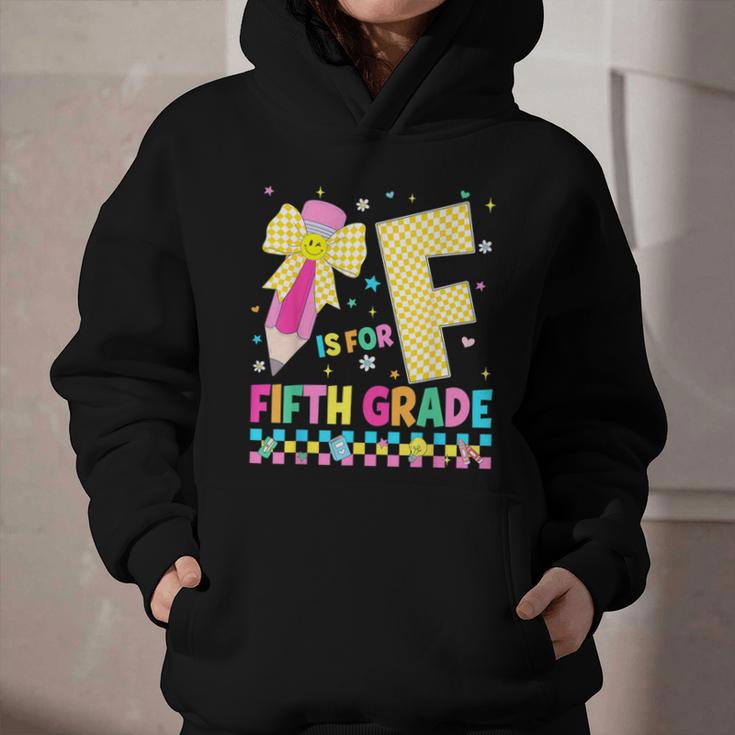 F Is For Fifth Grade Back To School Pencil Bow 5th Grade Kid Graphic Youth Hoodie F Is For Fifth Grade Back To School Pencil Bow 5th Grade Kid Graphic Youth Hoodie