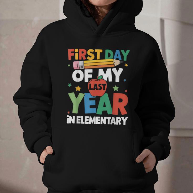 First Day Of My Last Year In Elementary Back To School Graphic Youth Hoodie First Day Of My Last Year In Elementary Back To School Graphic Youth Hoodie