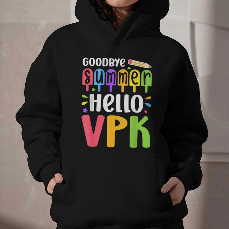 Goodbye Summer Hello VPK First Day Of VPK Back To School Graphic Youth Hoodie Goodbye Summer Hello VPK First Day Of VPK Back To School Graphic Youth Hoodie