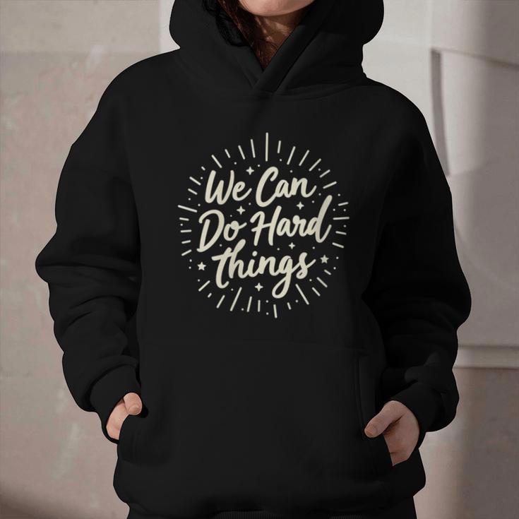 We Can Do Hard Things – Motivational Back To School Inspire Graphic Youth Hoodie
