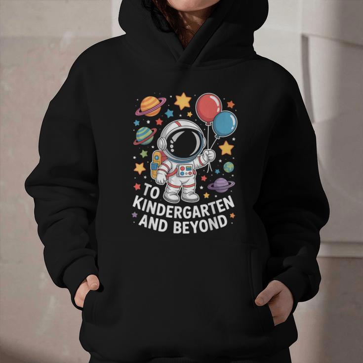 To Kindergarten And Beyond Astronaut Space Back To School Graphic Youth Hoodie To Kindergarten And Beyond Astronaut Space Back To School Graphic Youth Hoodie