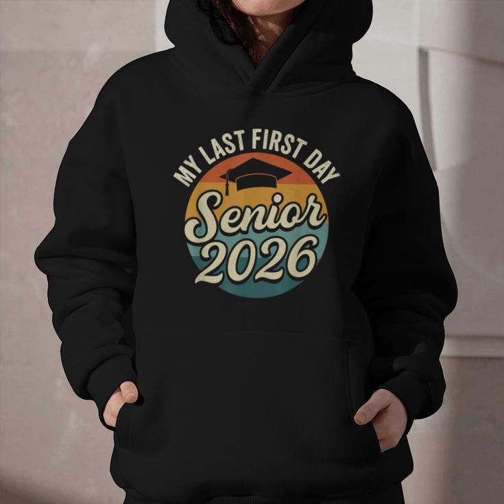 My Last First Day Senior 2026 Back To School Class Of 2026 Graphic Youth Hoodie My Last First Day Senior 2026 Back To School Class Of 2026 Graphic Youth Hoodie