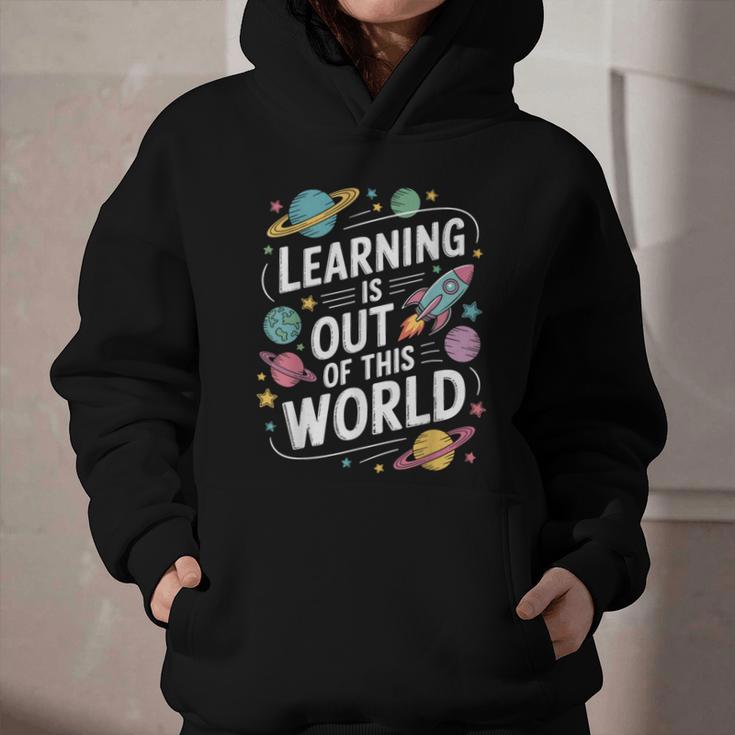 Learning Is Out Of This World Back To School Graphic Youth Hoodie Learning Is Out Of This World Back To School Graphic Youth Hoodie
