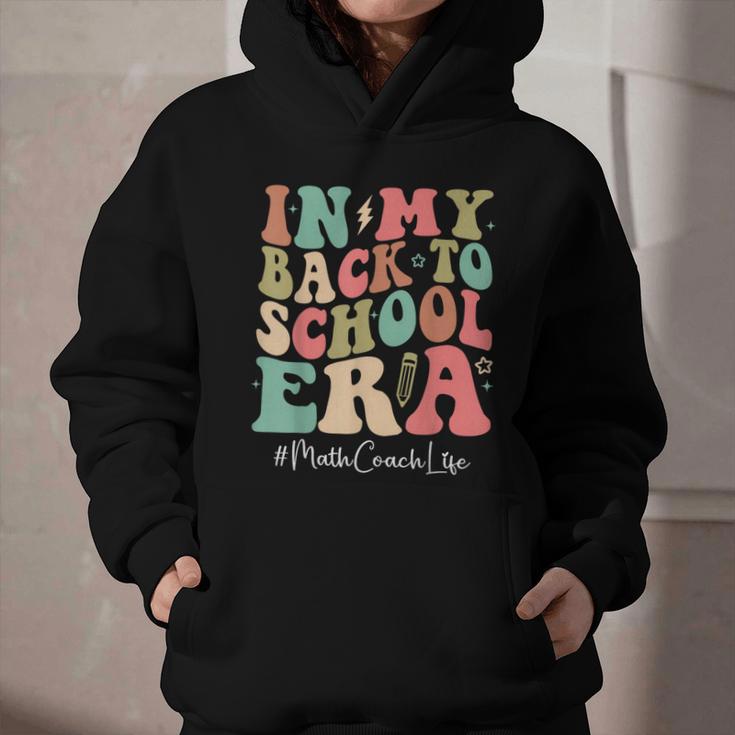 Math Coach In My Back To School Era Women Groovy Graphic Youth Hoodie Math Coach In My Back To School Era Women Groovy Graphic Youth Hoodie