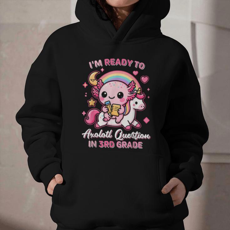 Ready To 3rd Grade Axolotl Questions Back To School Girls Graphic Youth Hoodie Ready To 3rd Grade Axolotl Questions Back To School Girls Graphic Youth Hoodie