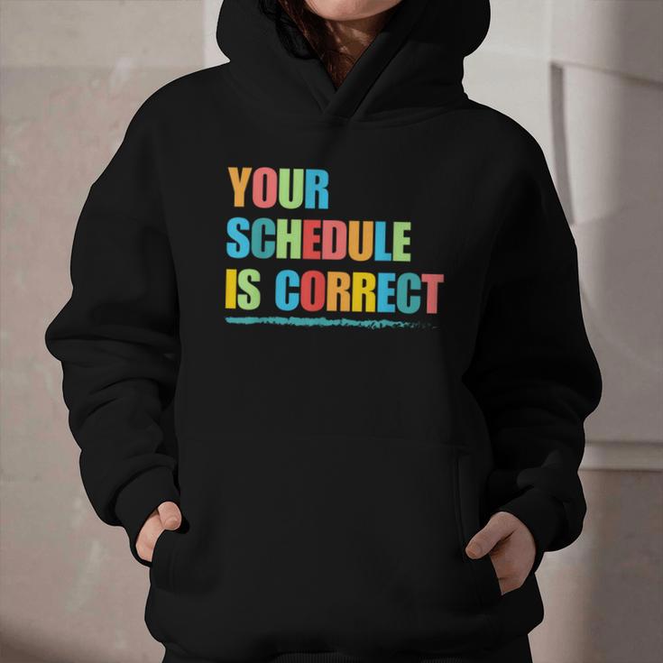 Your Schedule Is Correct Back To School Life Graphic Youth Hoodie