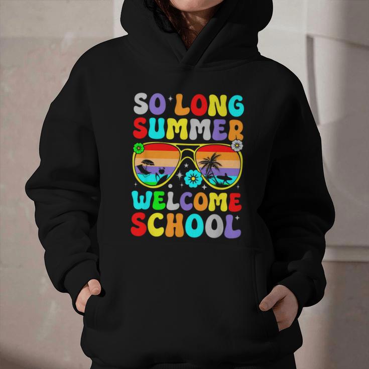 So Long Summer Welcome School Back To School Academic Year Graphic Youth Hoodie So Long Summer Welcome School Back To School Academic Year Graphic Youth Hoodie