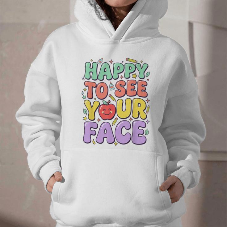 Back To School First Day Of School Happy To See Your Face Graphic Youth Hoodie Back To School First Day Of School Happy To See Your Face Graphic Youth Hoodie