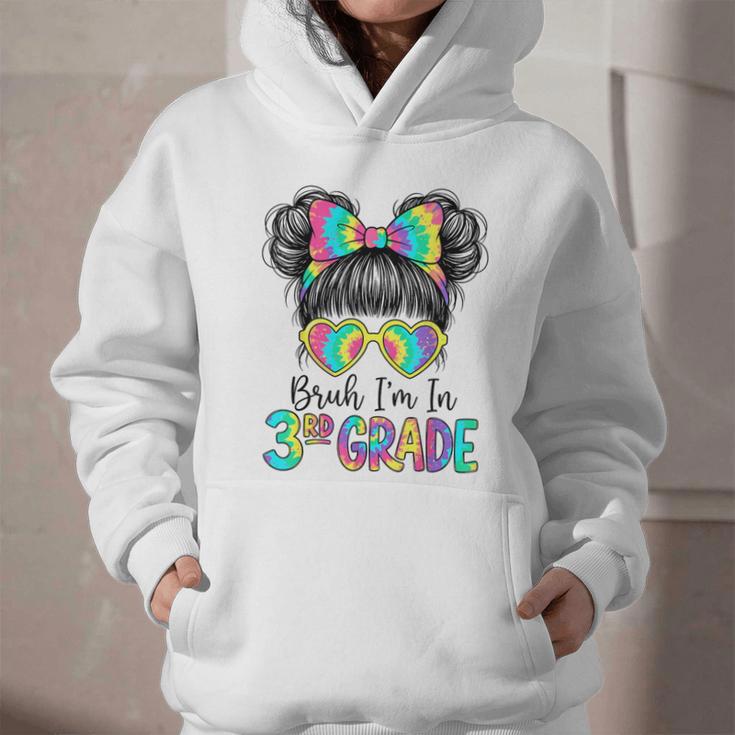 Bruh I'm In Third 3rd Grade Tie Dye Girl Back To School Tee Graphic Youth Hoodie