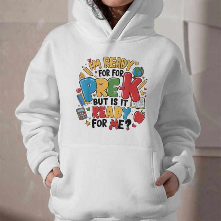 I'm Ready For Pre-K But Is It Ready For Me Back To School Graphic Youth Hoodie