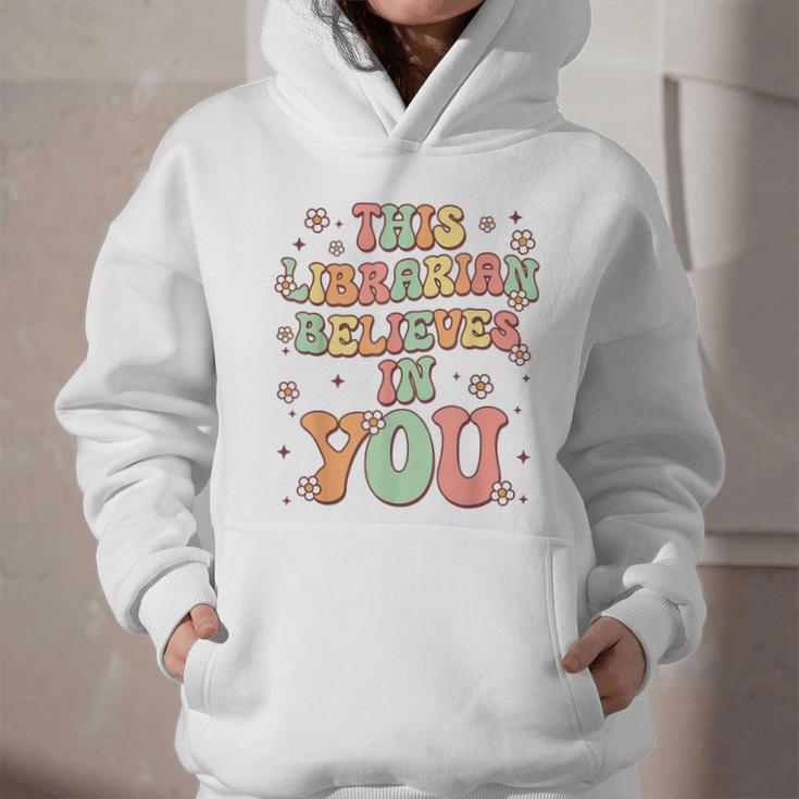 This Librarian Believes In You Groovy Back To School Graphic Youth Hoodie