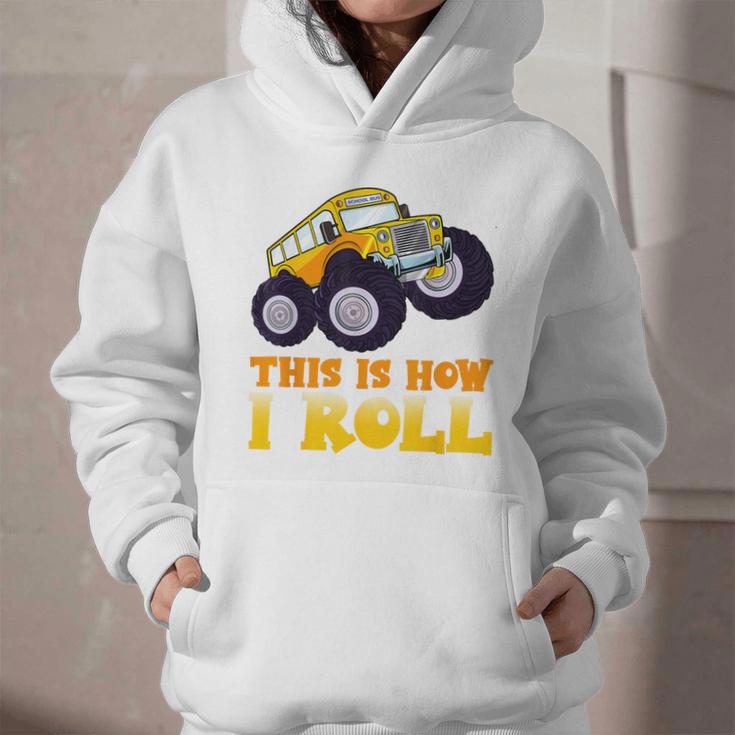 Monster Truck School Bus This Is How I Roll Back To School Graphic Youth Hoodie