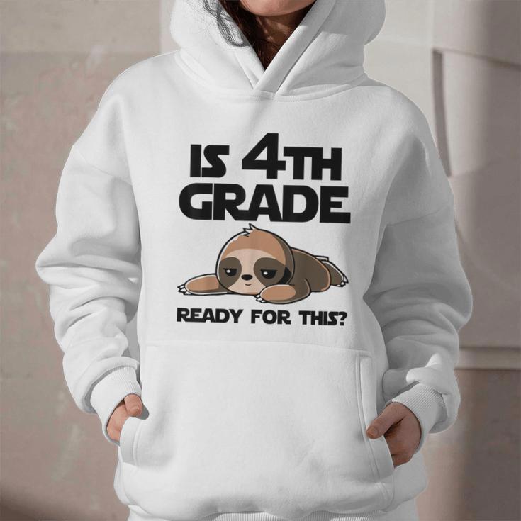 Sloth Is 4th Grade Ready For This Back To School Graphic Youth Hoodie Sloth Is 4th Grade Ready For This Back To School Graphic Youth Hoodie