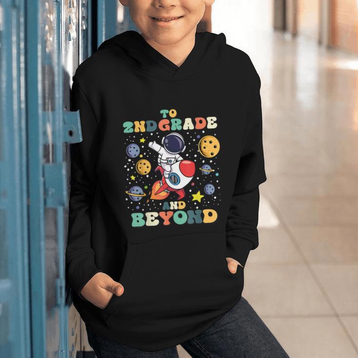 To 2nd Grade And Beyond Second Astronaut Back To School Graphic Youth Hoodie