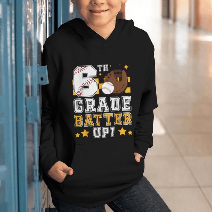 6th Grade Batter Up Baseball First Day Back To School Graphic Youth Hoodie 6th Grade Batter Up Baseball First Day Back To School Graphic Youth Hoodie