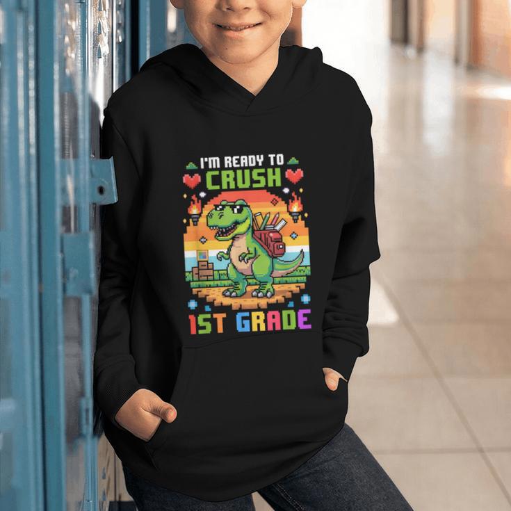 Back To School 1St Grade Boys I'm Ready To Crush Dinosaur Graphic Youth Hoodie Back To School 1St Grade Boys I'm Ready To Crush Dinosaur Graphic Youth Hoodie