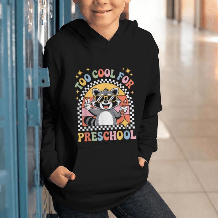 Back To School Raccoon Too Cool For Pre- K Preschool Graphic Youth Hoodie