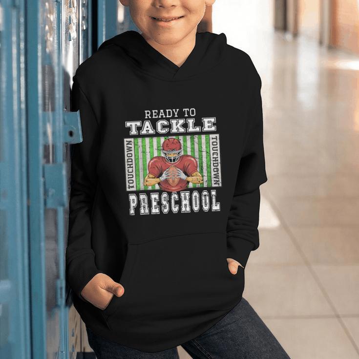 Back To School Ready To Tackle Preschool Football Theme Graphic Youth Hoodie Back To School Ready To Tackle Preschool Football Theme Graphic Youth Hoodie