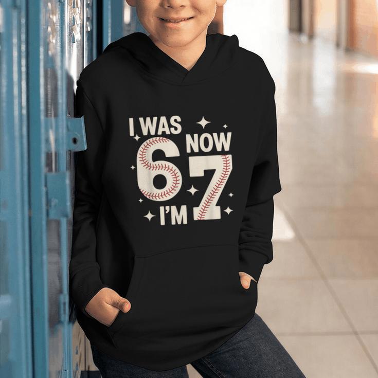 Baseball 7th Birthday 6 7 Years Old I Was 6 Now I'm 7 Graphic Youth Hoodie Baseball 7th Birthday 6 7 Years Old I Was 6 Now I'm 7 Graphic Youth Hoodie