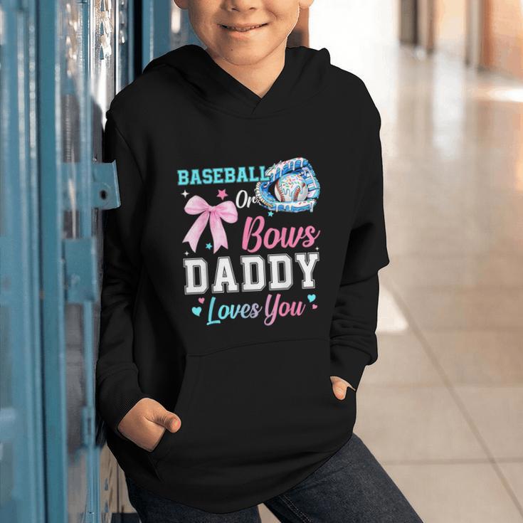 Baseball Or Bows Your Daddy Loves You Gender Reveal Matching Graphic Youth Hoodie