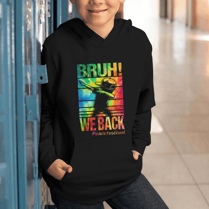 Bruh We Back First Day Of School Kids Back To School Boys Graphic Youth Hoodie Bruh We Back First Day Of School Kids Back To School Boys Graphic Youth Hoodie