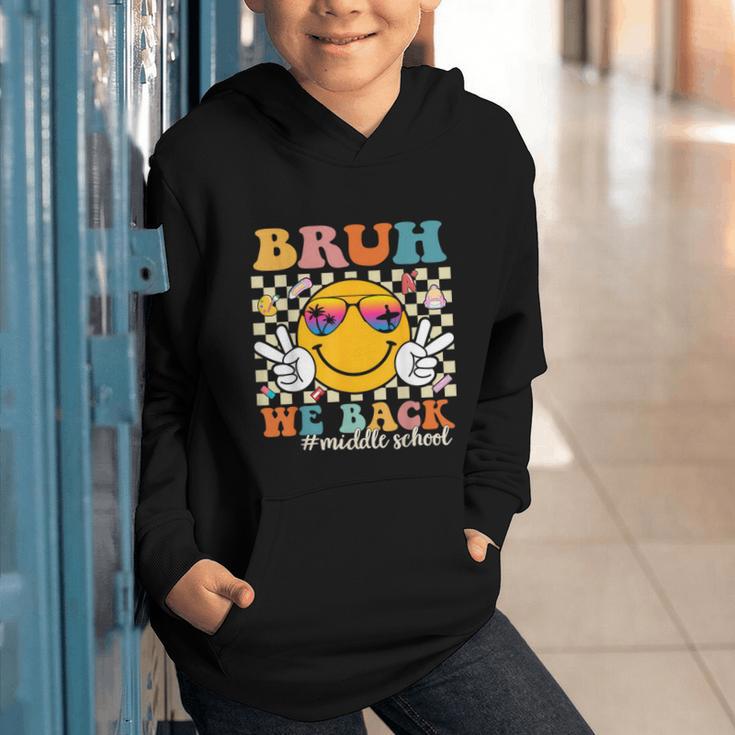 Bruh We Back Middle School Retro Back To School Boys Girls Graphic Youth Hoodie Bruh We Back Middle School Retro Back To School Boys Girls Graphic Youth Hoodie