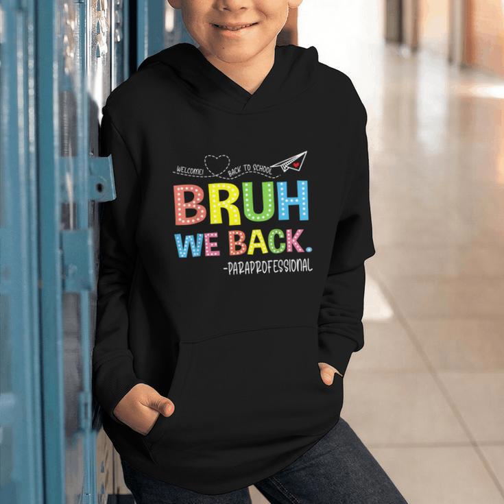 Bruh We Back Paraprofessionals Welcome Back To School Para Graphic Youth Hoodie Bruh We Back Paraprofessionals Welcome Back To School Para Graphic Youth Hoodie