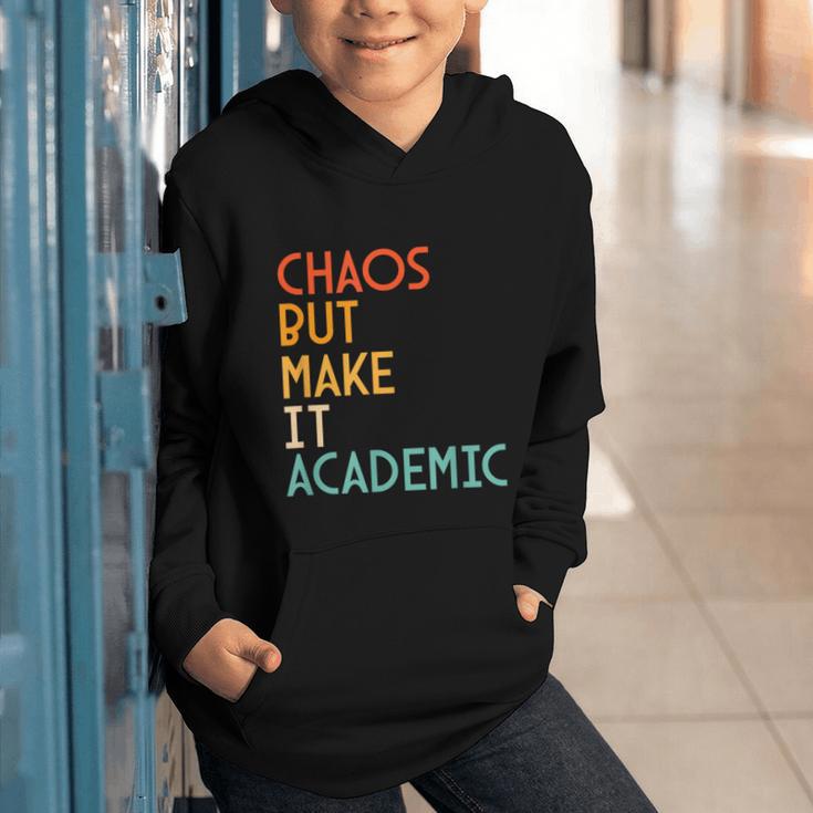 Chaos But Make It Academic Retro Back To School Graphic Youth Hoodie Chaos But Make It Academic Retro Back To School Graphic Youth Hoodie