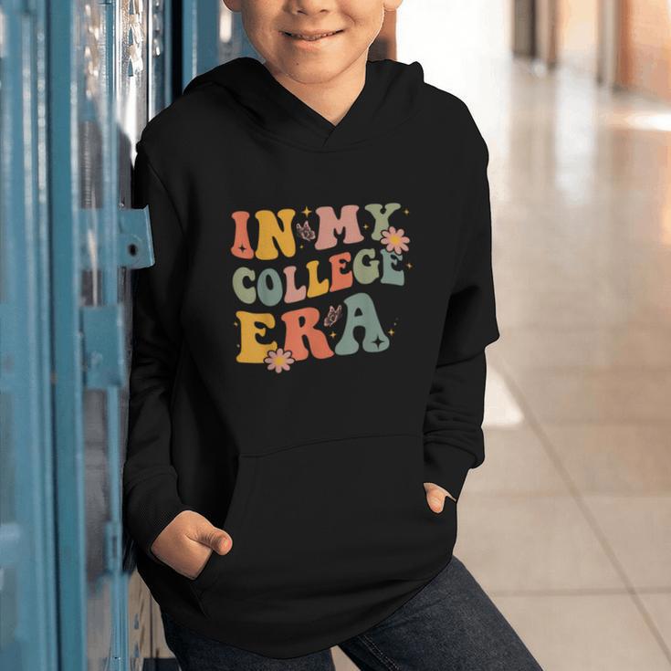 In My College Era First Day Of University Back To School Graphic Youth Hoodie In My College Era First Day Of University Back To School Graphic Youth Hoodie