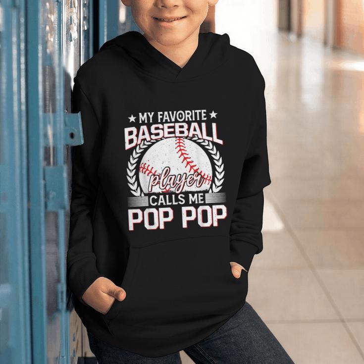 My Favorite Baseball Player Calls Me Pop Pop Graphic Youth Hoodie My Favorite Baseball Player Calls Me Pop Pop Graphic Youth Hoodie