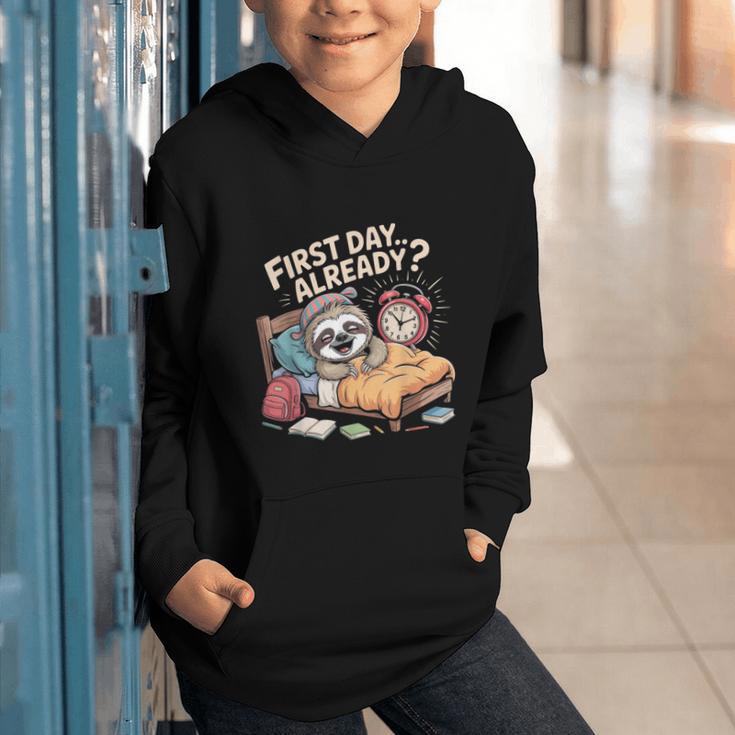 First Day Already Sloth Alarm Clock Back To School Graphic Youth Hoodie First Day Already Sloth Alarm Clock Back To School Graphic Youth Hoodie