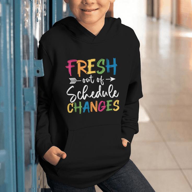 Fresh Out Of Schedule Changes Counselor Back To School Graphic Youth Hoodie Fresh Out Of Schedule Changes Counselor Back To School Graphic Youth Hoodie