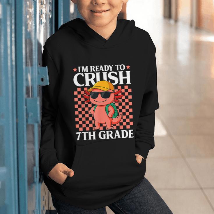 I'm Ready To Crush 7th Grade Axolotl Back To School Graphic Youth Hoodie I'm Ready To Crush 7th Grade Axolotl Back To School Graphic Youth Hoodie