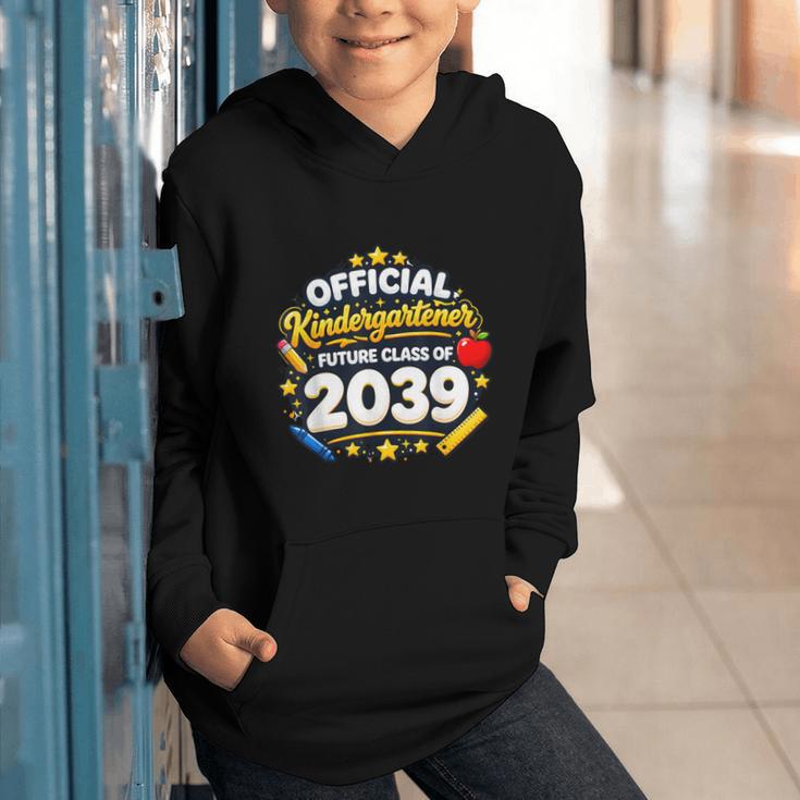 Official Kindergartener Future Class Of 2039 Back To School Graphic Youth Hoodie Official Kindergartener Future Class Of 2039 Back To School Graphic Youth Hoodie
